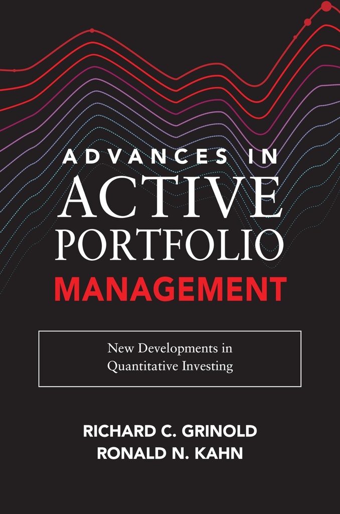 Advances in Active Portfolio Management: New Developments in Quantitative Investing (BUSINESS)